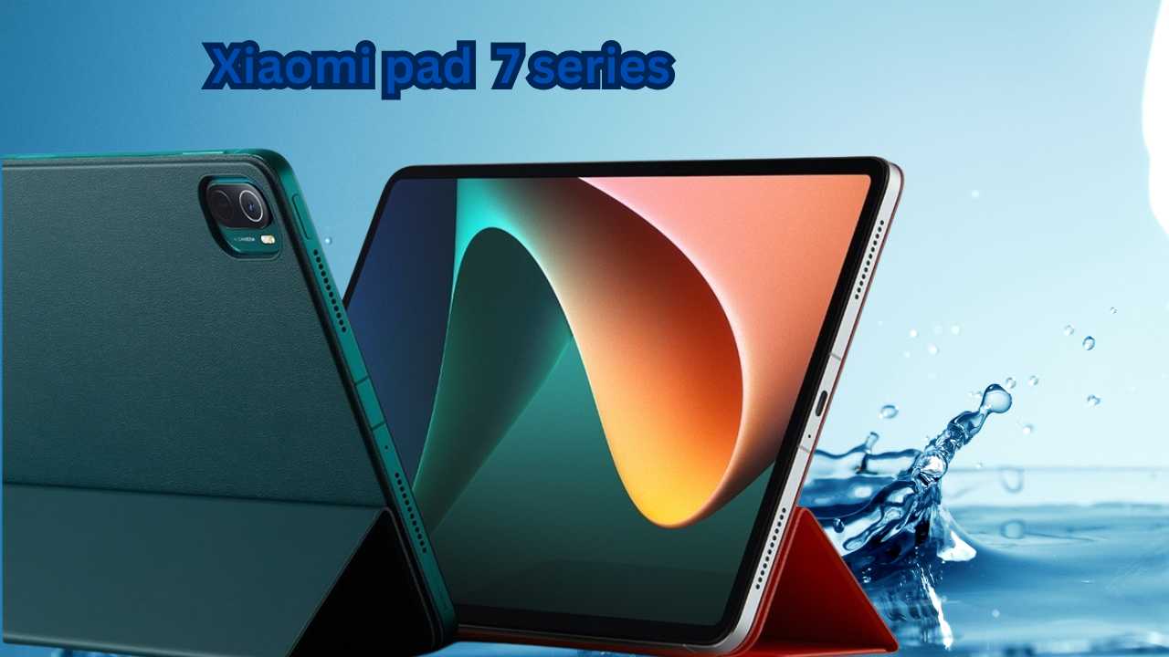 Xiaomi pad 7 series